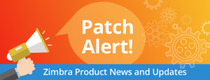 Zimbra Patch Alert